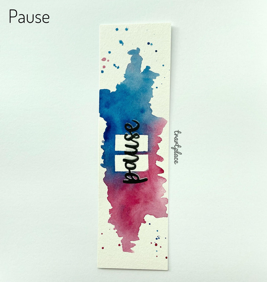 Pause - Hand-painted Watercolor Bookmarks